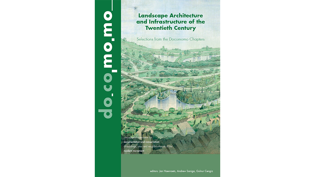 Landscape Architecture and Infrastructure of the 20th Century