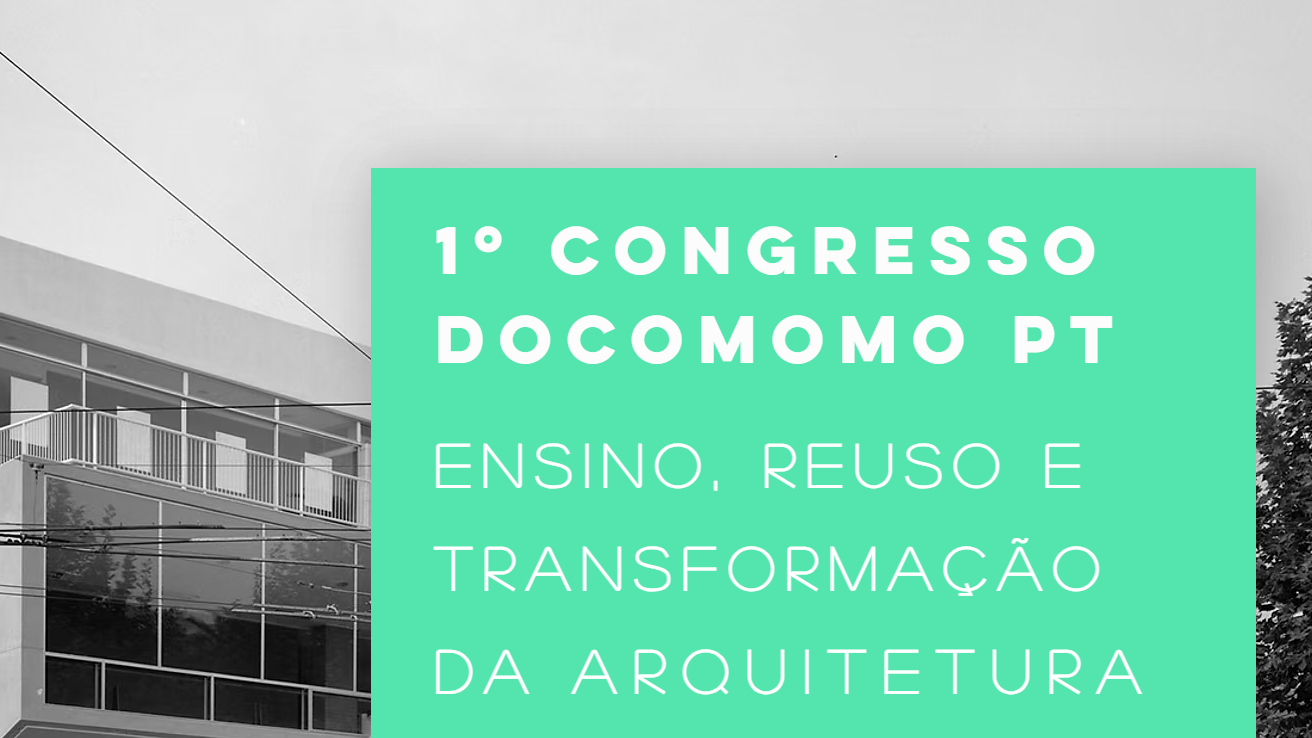 Call for Abstracts: Docomomo PT Congress